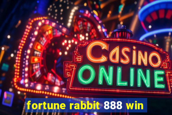 fortune rabbit 888 win